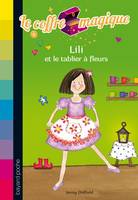 Le coffre magique, 6, 6/LILI ET LE TABLIER A FLEUR