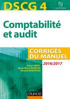 DCG, 4, DSCG 4 - Comptabilité et audit - 2016/2017 - 7e éd. - Corrigés du manuel, Corrigés du manuel