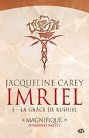 3, Imriel, T3 : La Grâce de Kushiel