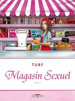 1, Magasin sexuel, Tome 1