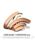 Livre blanc de l'invention 2017, Pour l'idée originale catalysatrice de croissance