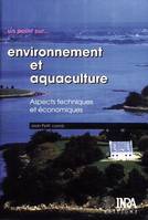 Environnement et aquaculture - t.1, Aspects techniques et économiques