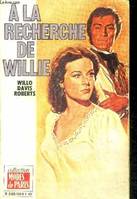 A la recherche de willie (the search for willie), roman