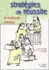 Stratégies de réussite, La méthode chinoise