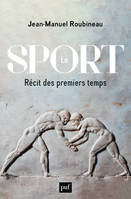 Le Sport, Récit des premiers temps