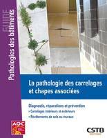 La pathologie des carrelages et chapes associées, Diagnostic, réparations et prévention