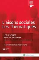 Les risques psychosociaux, L'entreprise et les addictions