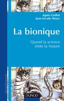 La bionique - Quand la science imite la nature, quand la science imite la nature