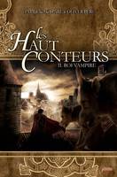 Les Hauts-Conteurs, 2, Roi Vampire