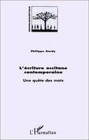 L'écriture occitane contemporaine, Une quête des mots