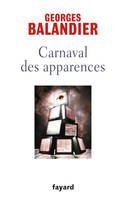 Carnaval des apparences, ou Nouveaux Commencements ?