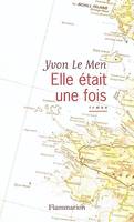 Elle était une fois, roman