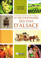 Le Dictionnaire des vins d'Alsace
