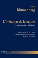 L'Imitation de la nature, Et autres essais esthétiques