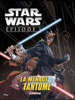 Star Wars - Épisode I, La Menace fantôme (Jeunesse)