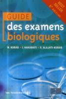 Guide des examens  biologiques, Les fondamentaux.