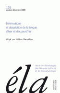 Études de linguistique appliquée - N°4/2009, Informatique et description de la langue d'hier et d'aujourd'hui