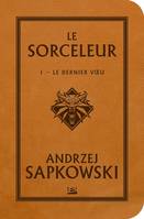 Le sorceleur, 1, Sorceleur, T1 : Le Dernier Voeu