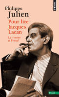 Pour lire Jacques Lacan, Le retour à Freud