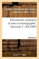 Documents, mémoires et notes et monographie. Fascicule 2