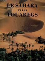 LE SAHARA ET LES TOUAREGS.