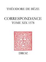 Correspondance, Tome XIX, 1578