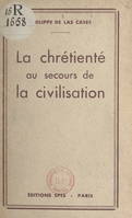 La chrétienté au secours de la civilisation