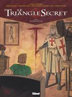 Le triangle secret., 3, Le Triangle Secret - Tome 03, De Cendre et d'or