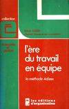 L'ère du travail en équipe. Méthodes de diagnostic et règles d'action, méthodes de diagnostic et règles d'action