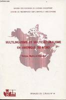 Annales du CRAA (Centre de recherches sur l'Amérique anglophone/MSHA). Nouvelle série, N°14. Multilinguisme et multiculturalisme en Amérique du Nord. Temps, mythe et histoire