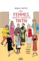 Les Femmes dans le monde de Tintin, De Bianca Castafiore à Peggy Alcazar