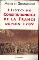 Histoire constitutionnelle de la France depuis 1789