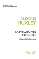 La Philosophie éternelle, Philosophia Perennis