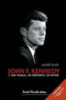 John F. Kennedy, Une famille, un président, un mythe