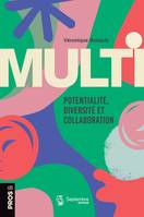 Multi, Potentialité, diversité et collaboration
