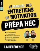 Le Manuel des entretiens de motivation « Prépa HEC » - Concours aux écoles de commerce