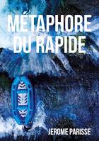 Métaphore du rapide