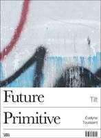 TILT, Future primitive