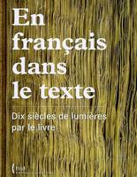 En français dans le texte (NE), dix siècles de lumières par le livre