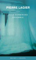 Nous dormirons ensemble, roman