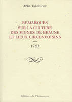 Remarques sur la culture des vignes de beaune et lieux circonvoisins