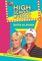 5, High School Musical 5 - Quitte ou double