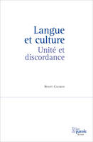 Langue et culture, Unité et discordance