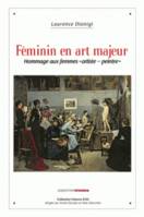 Féminin en art majeur - Hommage aux femmes 