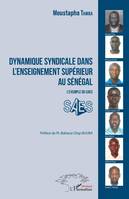 Dynamique syndicale dans l'enseignement supérieur au Sénégal, L'exemple du SAES