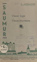Saumur, Vieux logis, vieux souvenirs