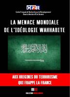 LA MENACE MONDIALE DE L IDEOLOGIE WAHHABITE