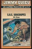 S.O.S. soucoupes