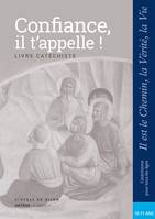 Confiance, il t'appelle - Catéchiste - CM2, collection Il est le Chemin, la Vérité, la Vie