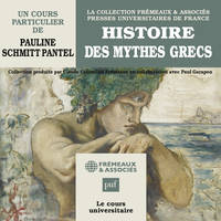 Histoire des mythes grecs, Presses Universitaires de France